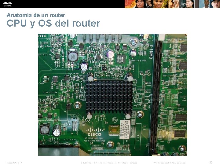 Anatomía de un router CPU y OS del router Presentation_ID © 2008 Cisco Systems,