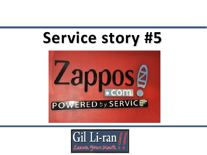 Service story #5 