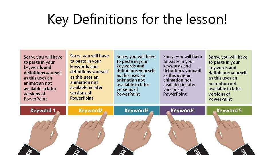Key Definitions for the lesson! Sorry, you will have to paste in your keywords