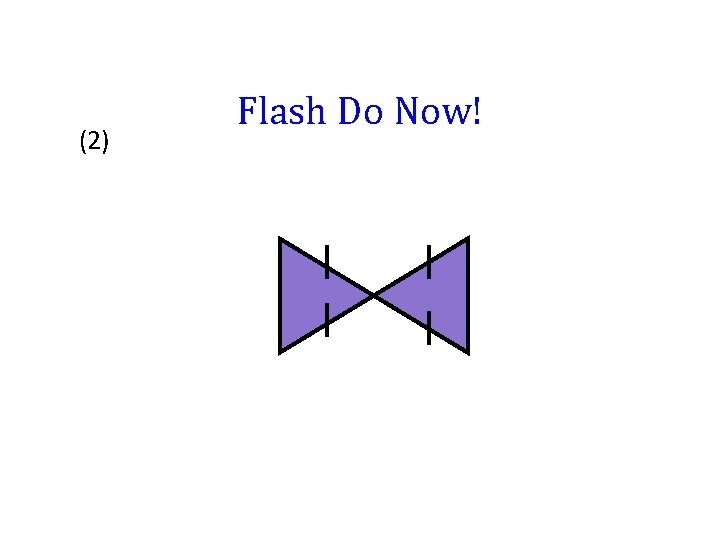 (2) Flash Do Now! 