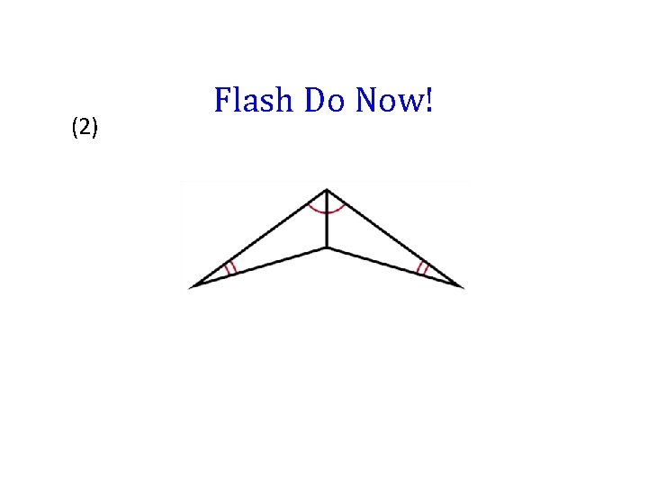 (2) Flash Do Now! 