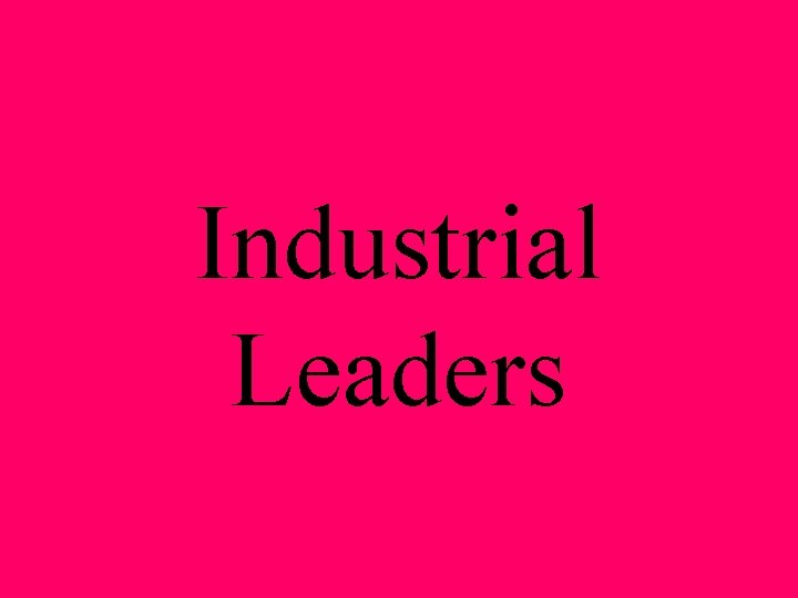 Industrial Leaders 
