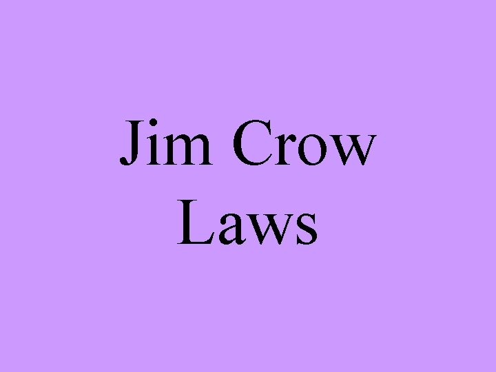 Jim Crow Laws 