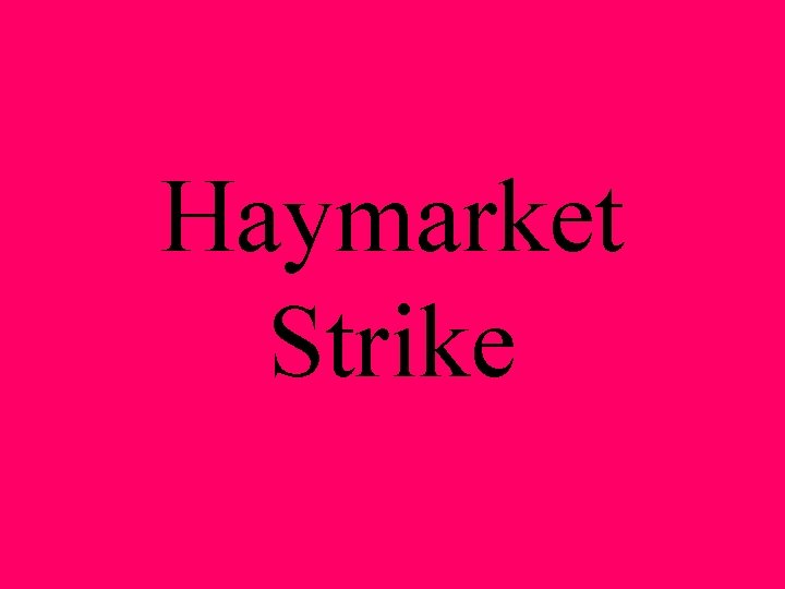 Haymarket Strike 