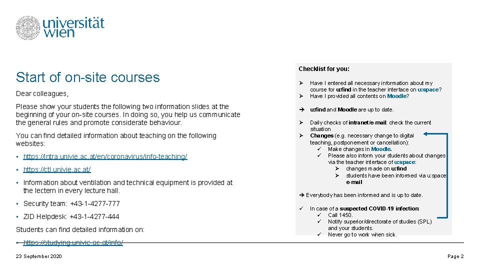 Start of on-site courses Dear colleagues, Please show your students the following two information