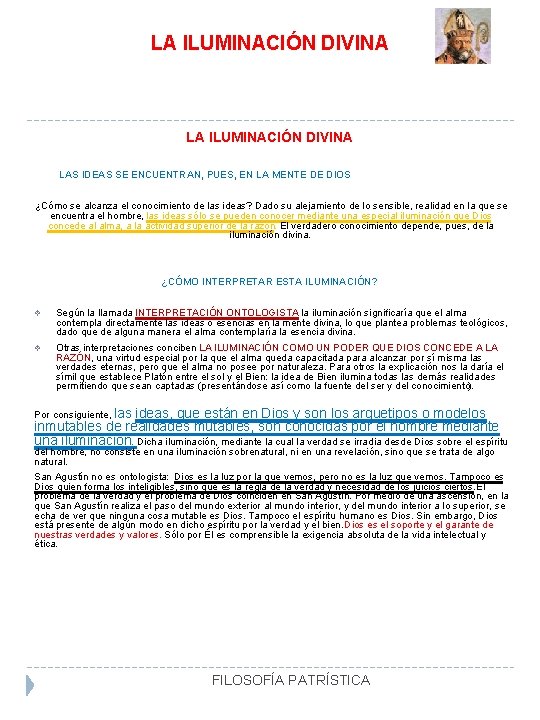 LA ILUMINACIÓN DIVINA LAS IDEAS SE ENCUENTRAN, PUES, EN LA MENTE DE DIOS ¿Cómo