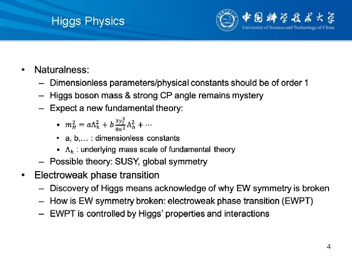 Higgs Physics • 4 