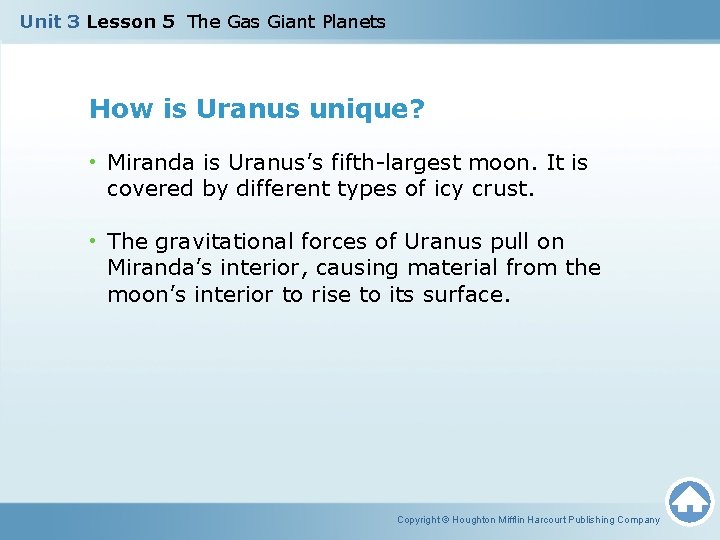 Unit 3 Lesson 5 The Gas Giant Planets How is Uranus unique? • Miranda
