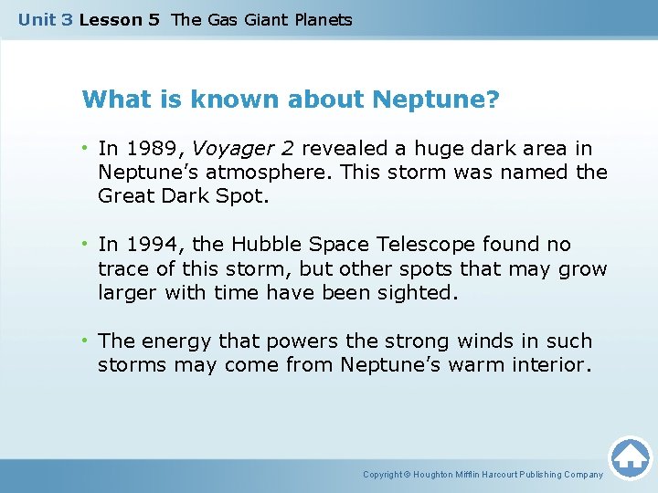 Unit 3 Lesson 5 The Gas Giant Planets What is known about Neptune? •