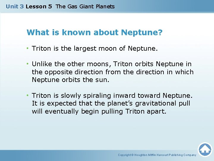 Unit 3 Lesson 5 The Gas Giant Planets What is known about Neptune? •