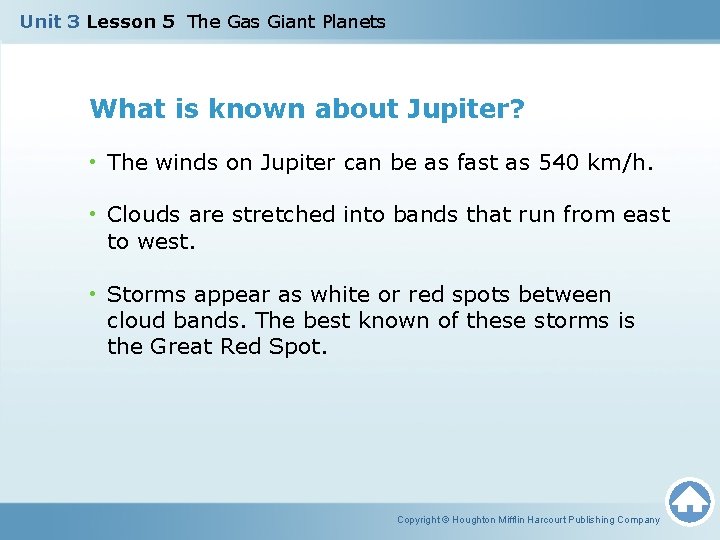 Unit 3 Lesson 5 The Gas Giant Planets What is known about Jupiter? •