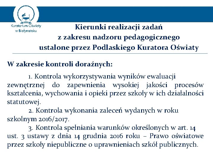 Kierunki realizacji zadań z zakresu nadzoru pedagogicznego ustalone przez Podlaskiego Kuratora Oświaty W zakresie