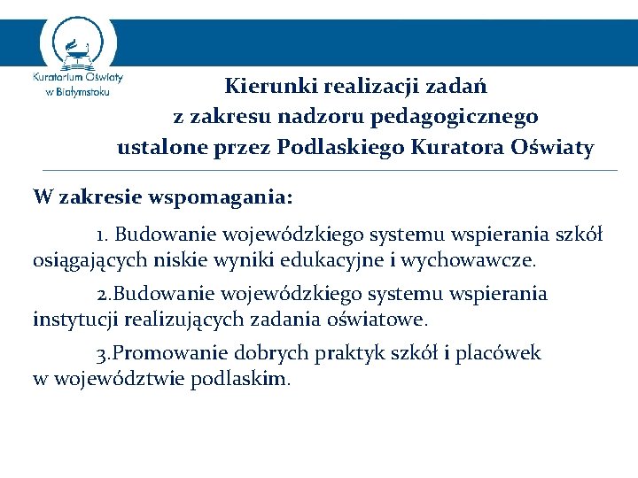 Kierunki realizacji zadań z zakresu nadzoru pedagogicznego ustalone przez Podlaskiego Kuratora Oświaty W zakresie