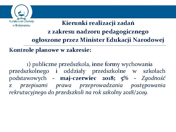 Kierunki realizacji zadań z zakresu nadzoru pedagogicznego ogłoszone przez Minister Edukacji Narodowej Kontrole planowe