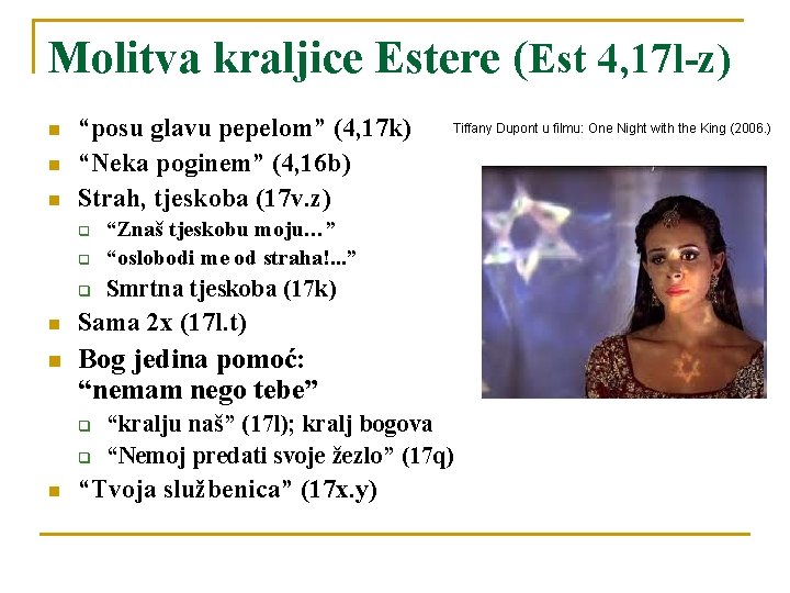 Molitva kraljice Estere (Est 4, 17 l-z) n n n “posu glavu pepelom” (4,