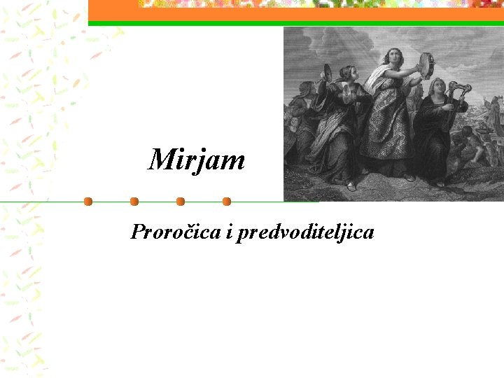 Mirjam Proročica i predvoditeljica 