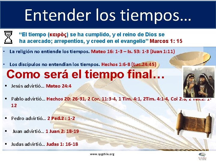 Entender los tiempos… “El tiempo (καιρὸς) se ha cumplido, y el reino de Dios