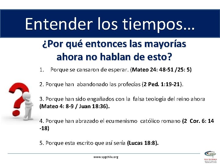 Entender los tiempos… ¿Por qué entonces las mayorías ahora no hablan de esto? 1.