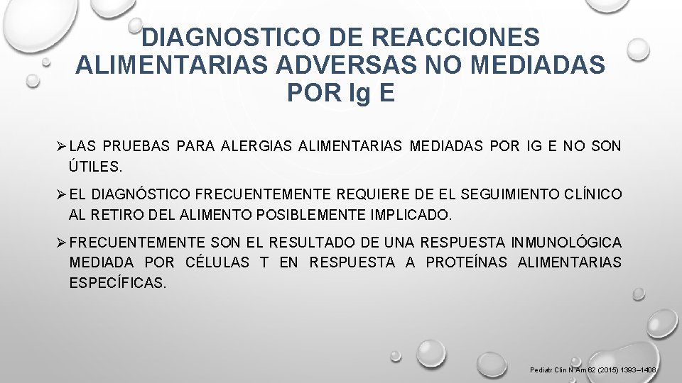 DIAGNOSTICO DE REACCIONES ALIMENTARIAS ADVERSAS NO MEDIADAS POR Ig E Ø LAS PRUEBAS PARA