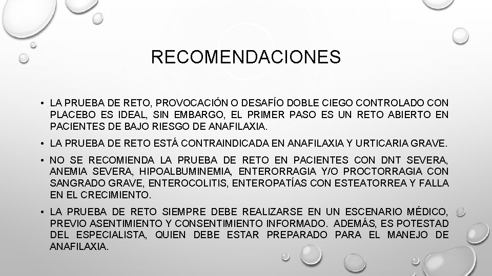 RECOMENDACIONES • LA PRUEBA DE RETO, PROVOCACIÓN O DESAFÍO DOBLE CIEGO CONTROLADO CON PLACEBO