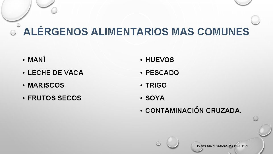 ALÉRGENOS ALIMENTARIOS MAS COMUNES • MANÍ • HUEVOS • LECHE DE VACA • PESCADO