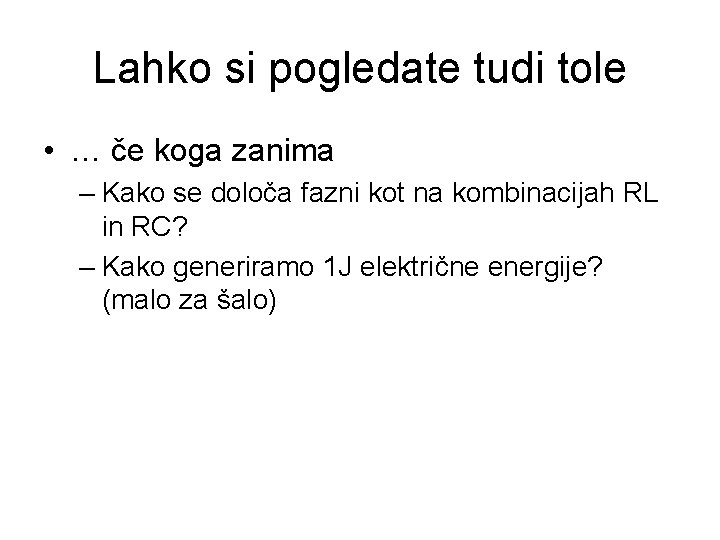 Lahko si pogledate tudi tole • … če koga zanima – Kako se določa
