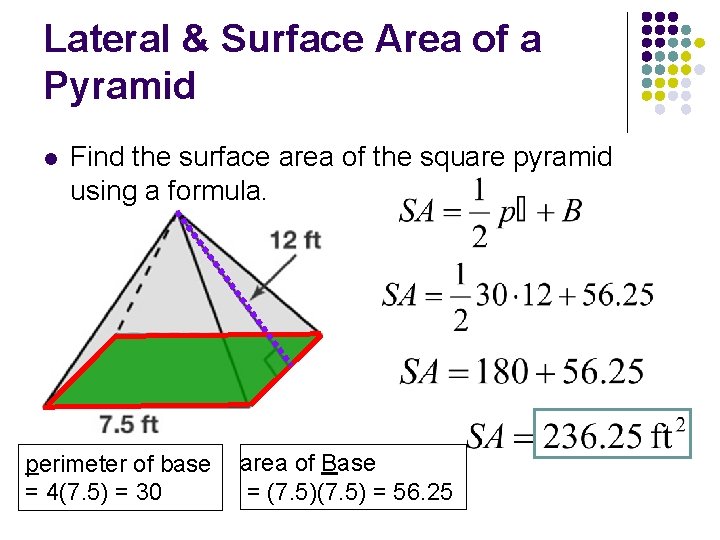Lateral & Surface Area of a Pyramid l Find the surface area of the