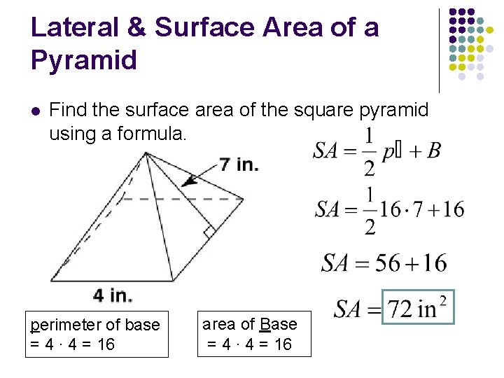 Lateral & Surface Area of a Pyramid l Find the surface area of the