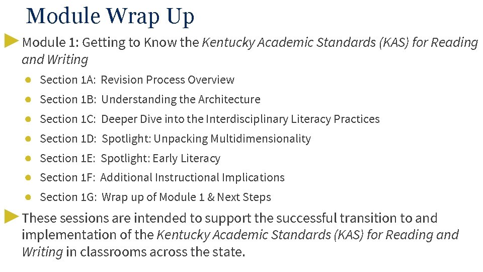 Module Wrap Up ▶ Module 1: Getting to Know the Kentucky Academic Standards (KAS)