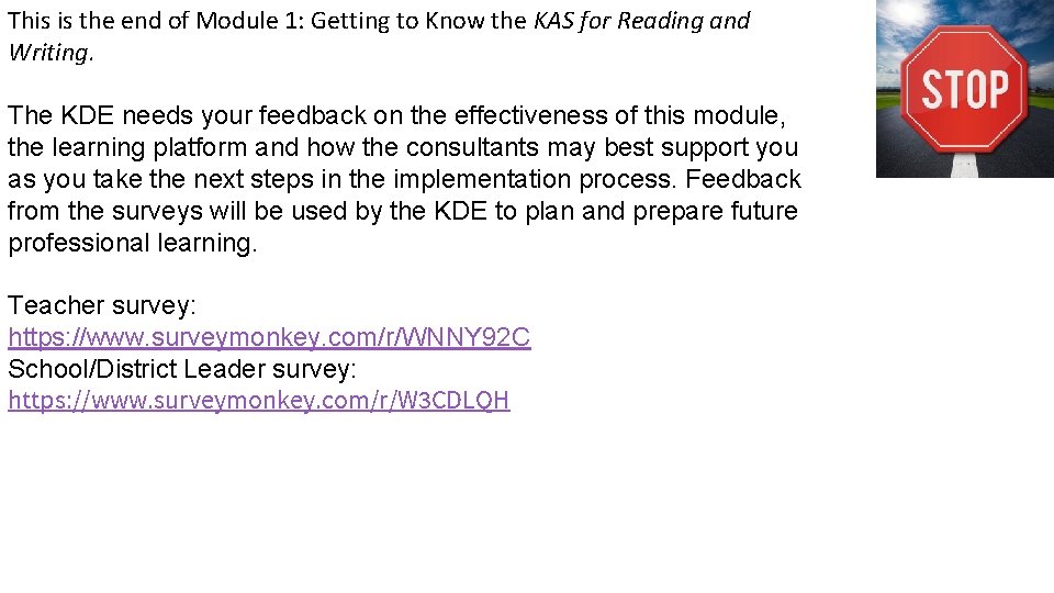 This is the end of Module 1: Getting to Know the KAS for Reading