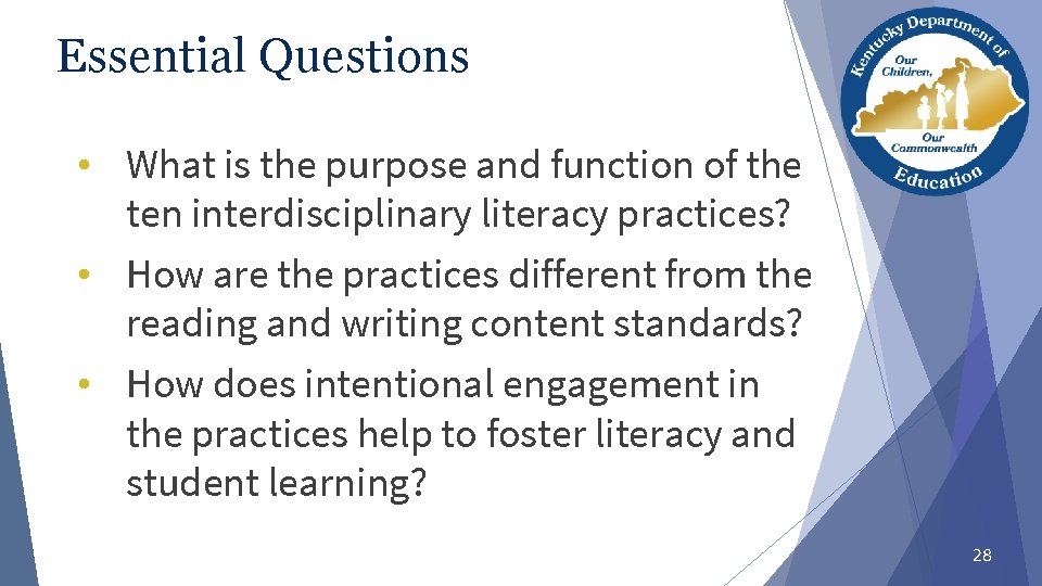 Essential Questions • What is the purpose and function of the ten interdisciplinary literacy