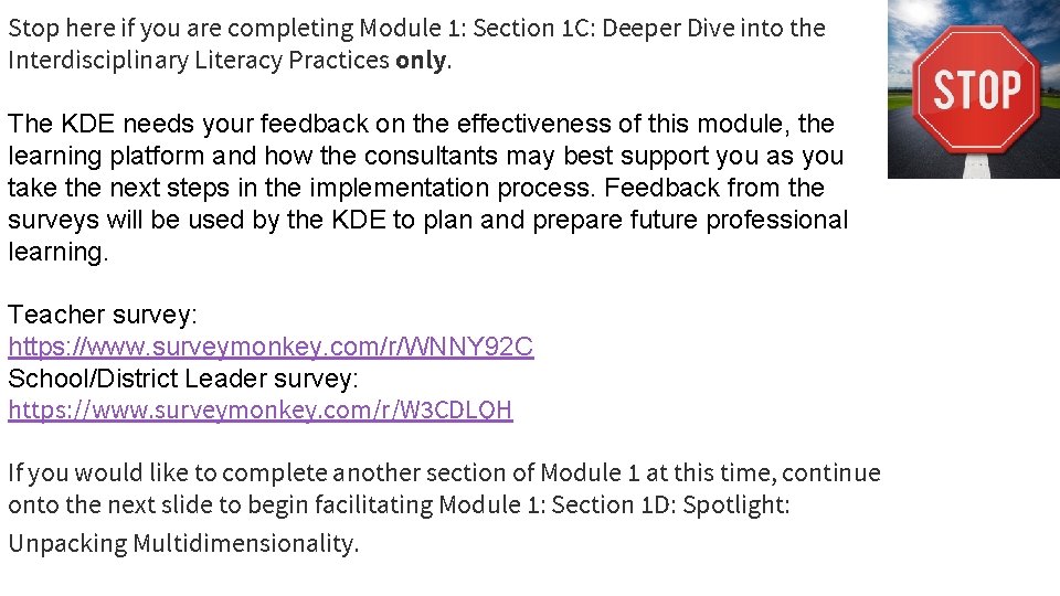 Stop here if you are completing Module 1: Section 1 C: Deeper Dive into