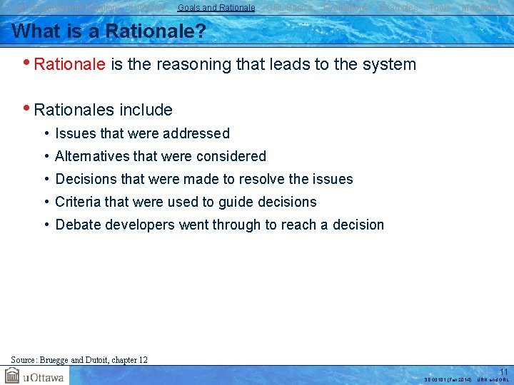 User Requirements Notation j. UCMNav Goals and Rationale GRL Basics Evaluations Examples Tools Indicators