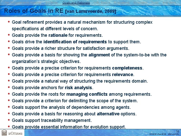 User Requirements Notation j. UCMNav Goals and Rationale GRL Basics Evaluations Examples Tools Indicators