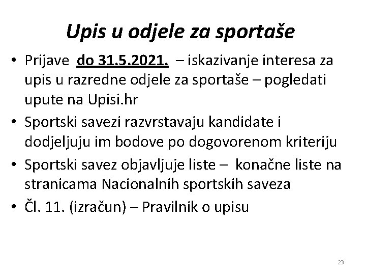 Upis u odjele za sportaše • Prijave do 31. 5. 2021. – iskazivanje interesa