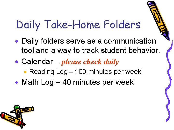 Daily Take-Home Folders · Daily folders serve as a communication tool and a way