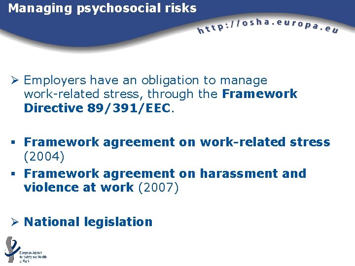 Managing psychosocial risks Ø Employers have an obligation to manage work-related stress, through the Managing psychosocial risks Ø Employers have an obligation to manage work-related stress, through the