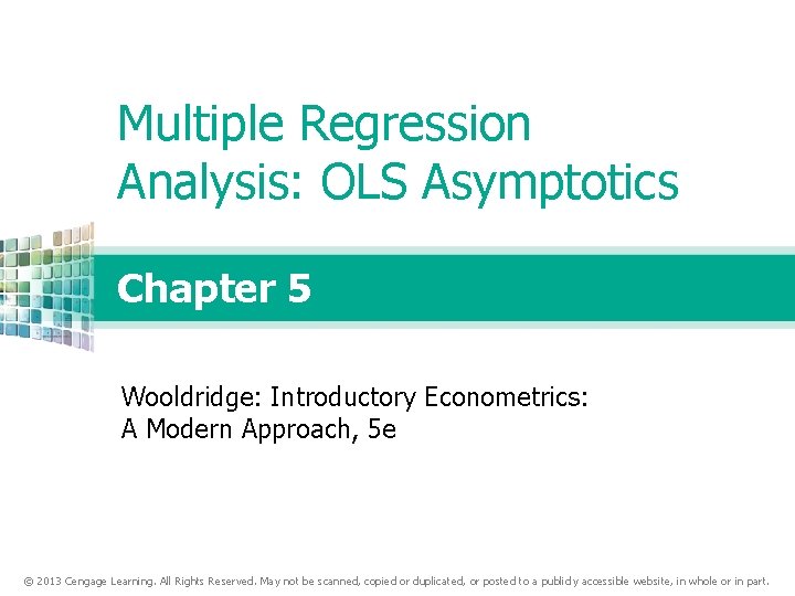 Multiple Regression Analysis: OLS Asymptotics Chapter 5 Wooldridge: Introductory Econometrics: A Modern Approach, 5