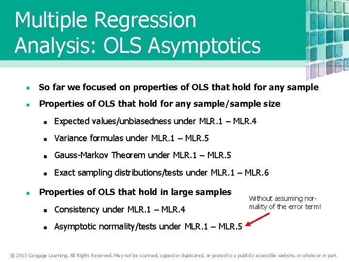 Multiple Regression Analysis: OLS Asymptotics So far we focused on properties of OLS that