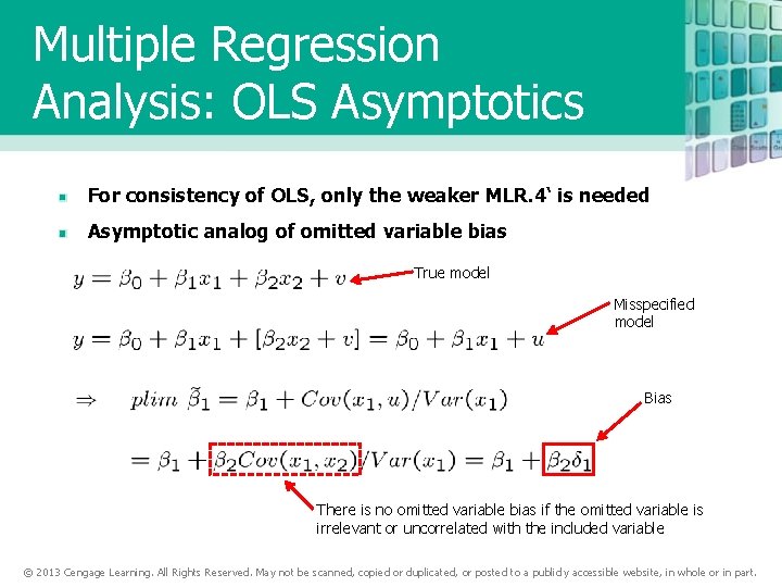 Multiple Regression Analysis: OLS Asymptotics For consistency of OLS, only the weaker MLR. 4‘