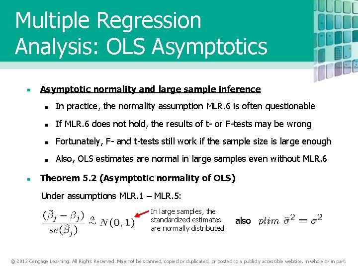 Multiple Regression Analysis: OLS Asymptotics Asymptotic normality and large sample inference In practice, the