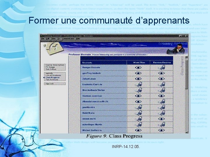 Former une communauté d’apprenants INRP-14. 12. 05. 