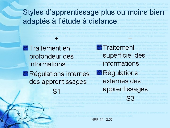 Styles d’apprentissage plus ou moins bien adaptés à l’étude à distance + Traitement en