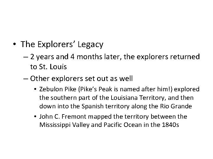  • The Explorers’ Legacy – 2 years and 4 months later, the explorers