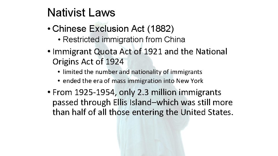 Nativist Laws • Chinese Exclusion Act (1882) • Restricted immigration from China • Immigrant