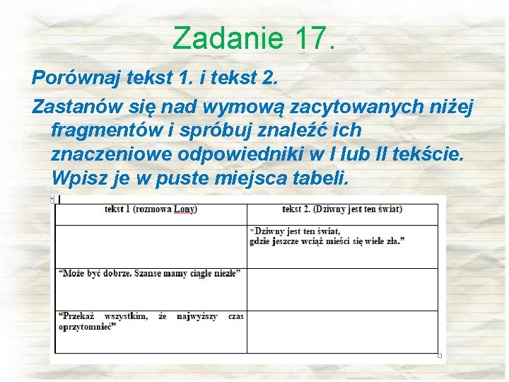 Zadanie 17. Porównaj tekst 1. i tekst 2. Zastanów się nad wymową zacytowanych niżej