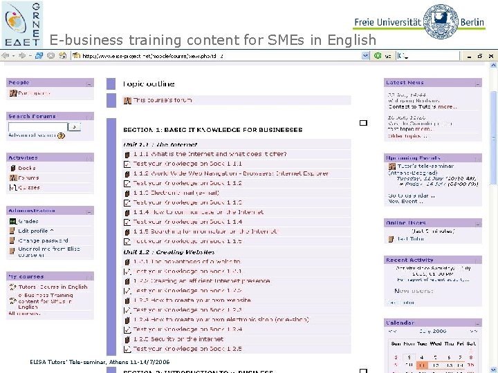 E-business training content for SMEs in English ELISA Tutors’ Tele-seminar, Athens 11 -14/7/2006 11