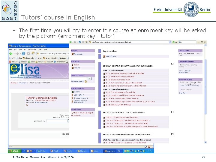 Tutors’ course in English - The first time you will try to enter this