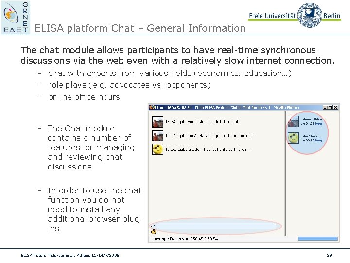 ELISA platform Chat – General Information The chat module allows participants to have real-time