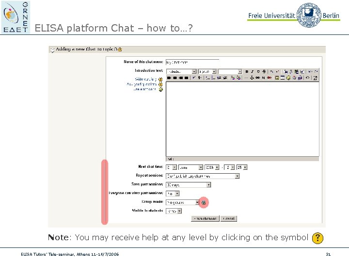 ELISA platform Chat – how to…? Note: You may receive help at any level